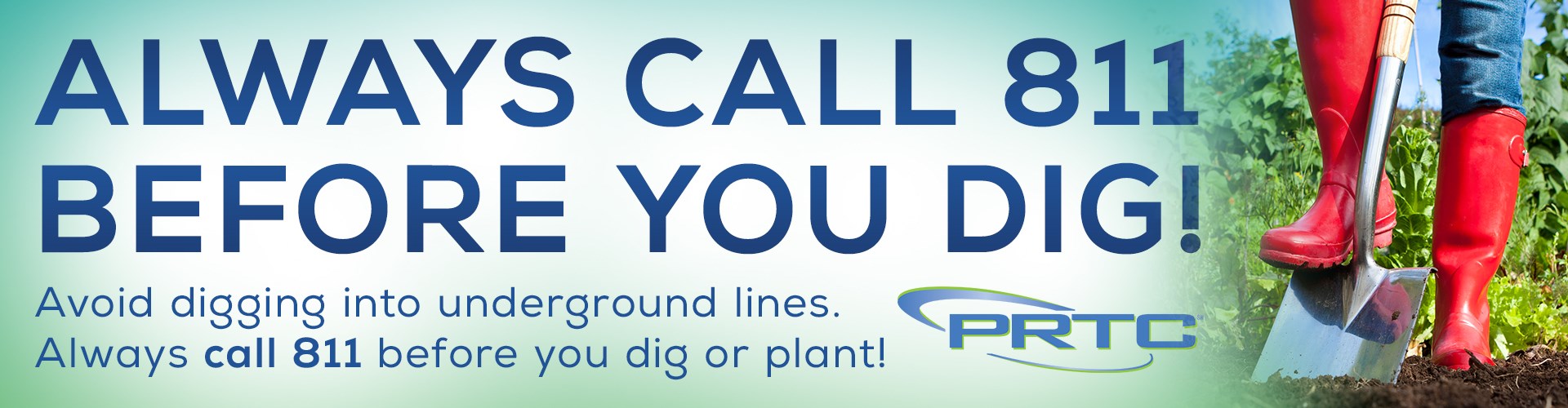 Always Call 811 Before You Dig!