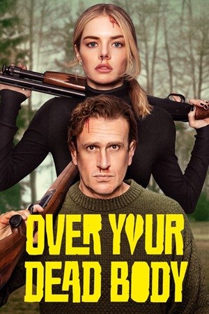 Over Your Dead Body
