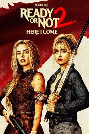 Ready Or Not 2: Here I Come